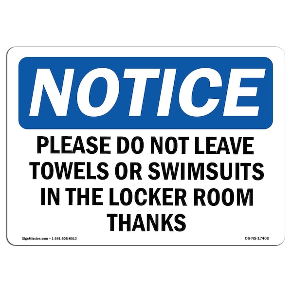 Safety Sign, OSHA Notice, 12" Height, Please Do Not Leave Towels Or Swimsuits Sign, Landscape